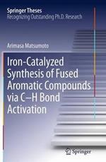 Iron-Catalyzed Synthesis of Fused Aromatic Compounds via C–H Bond Activation