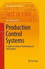 Production Control Systems: A Guide to Enhance Performance of Pull Systems