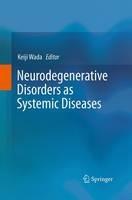 Neurodegenerative Disorders as Systemic Diseases - cover