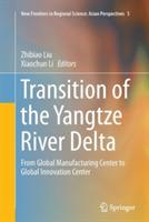 Transition of the Yangtze River Delta: From Global Manufacturing Center to Global Innovation Center