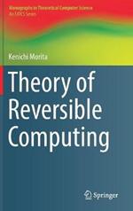 Theory of Reversible Computing