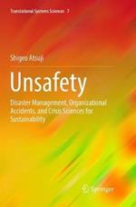 Unsafety: Disaster Management, Organizational Accidents, and Crisis Sciences for Sustainability