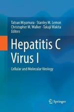 Hepatitis C Virus I: Cellular and Molecular Virology