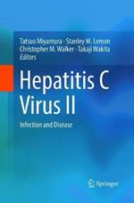 Hepatitis C Virus II: Infection and Disease