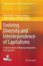 Evolving Diversity and Interdependence of Capitalisms: Transformations of Regional Integration in EU and Asia