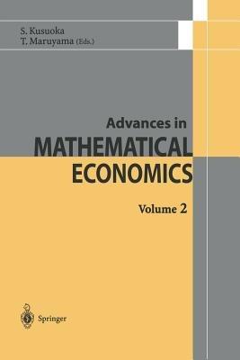 Advances in Mathematical Economics - Shigeo Kusuoka,Toru Maruyama - cover