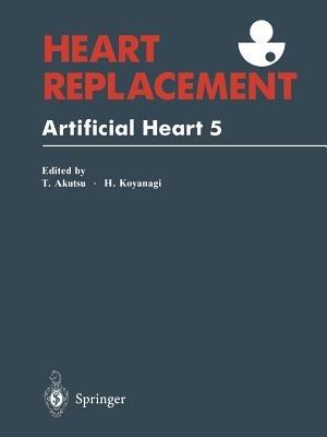 Heart Replacement: Artificial Heart 5 - cover