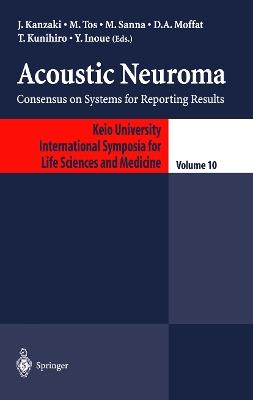 Acoustic Neuroma: Consensus on Systems for Reporting Results - cover