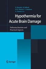 Hypothermia for Acute Brain Damage: Pathomechanism and Practical Aspects