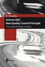 Science SQC, New Quality Control Principle: The Quality Strategy of Toyota