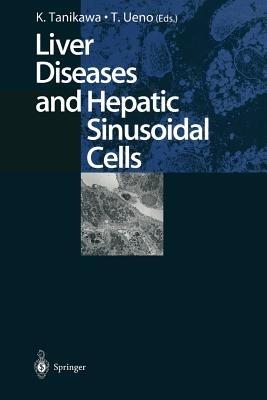 Liver Diseases and Hepatic Sinusoidal Cells - cover