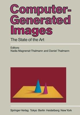 Computer-Generated Images: The State of the Art Proceedings of Graphics Interface ’85 - cover