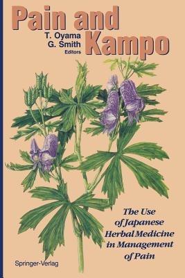 Pain and Kampo: The Use of Japanese Herbal Medicine in Management of Pain - cover