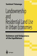 Landownership and Residential Land Use in Urban Economies: Existence and Uniqueness of the Equilibrium