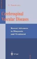 Cerebrospinal Vascular Diseases: Recent Advances in Diagnosis and Treatment
