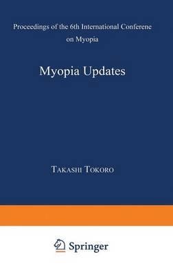 Myopia Updates: Proceedings of the 6th International Conference on Myopia - cover