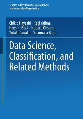 Data Science, Classification, and Related Methods: Proceedings of the Fifth Conference of the International Federation of Classification Societies (IFCS-96), Kobe, Japan, March 27–30, 1996 - cover