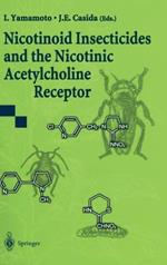 Nicotinoid Insecticides and the Nicotinic Acetylcholine Receptor