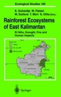 Rainforest Ecosystems of East Kalimantan: El Niño, Drought, Fire and Human Impacts