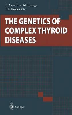 The Genetics of Complex Thyroid Diseases - cover