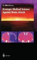 Strategic Medical Science Against Brain Attack - cover
