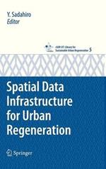 Spatial Data Infrastructure for Urban Regeneration