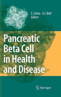 Pancreatic Beta Cell in Health and Disease - cover