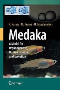 Medaka: A Model for Organogenesis, Human Disease, and Evolution - cover