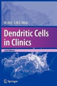 Dendritic Cells in Clinics - Morikazu Onji,Sk. Md. Fazle Akbar - cover