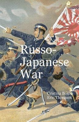 Russo-Japanese War - Cristina Berna,Eric Thomsen - cover