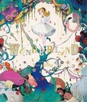 Libro in inglese Wonderland: The Art of Nanaco Yashiro  - Nanaco Yashiro