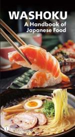 Washoku - A Handbook of Japanese Food