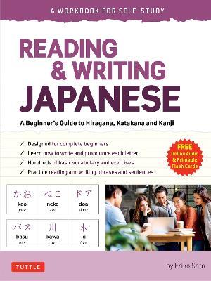 Reading & Writing Japanese: A Workbook for Self-Study: A Beginner's Guide to Hiragana, Katakana and Kanji (Free Online Audio and Printable Flash Cards) - Eriko Sato - cover