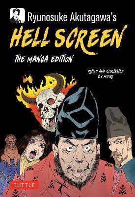 Ryunosuke Akutagawa's Hell Screen: The Manga Edition - Ryunosuke Akutagawa - cover