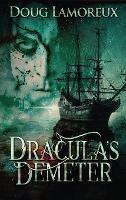 Libro in inglese Dracula's Demeter  - Doug Lamoreux