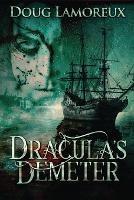 Libro in inglese Dracula's Demeter  - Doug Lamoreux