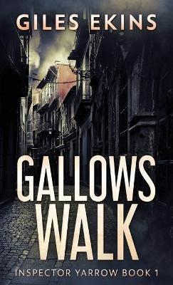 Gallows Walk - Giles Ekins - cover