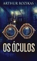 Os Oculos - Arthur Bozikas - cover