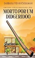 Libro in inglese Morto Por Um Didgeridoo  - Barbara Venkataraman