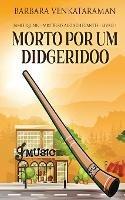 Libro in inglese Morto Por Um Didgeridoo  - Barbara Venkataraman