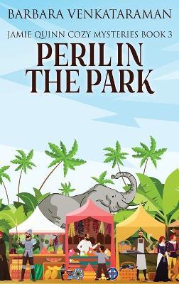 Peril In The Park - Barbara Venkataraman - cover