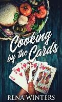 Libro in inglese Cooking By The Cards  - Rena Winters