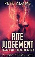 Rite Judgement: Heads Roll, Death And Insurrection