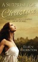 A Surprise for Christine: And Other Lighthearted Short Stories