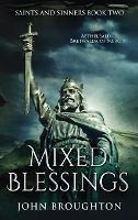 Libro in inglese Mixed Blessings: Aethelbald - Bretwalda of Mercia  - John Broughton