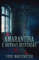 Libro in inglese Amarantina e Outras Historias  - Erik Hofstatter