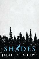 Libro in inglese Shades  - Jacob Meadows