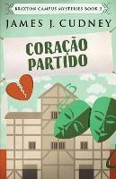 Libro in inglese Coração Partido  - James J Cudney