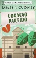 Libro in inglese Coração Partido  - James J Cudney