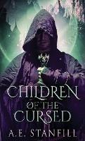 Children Of The Cursed - A E Stanfill - cover